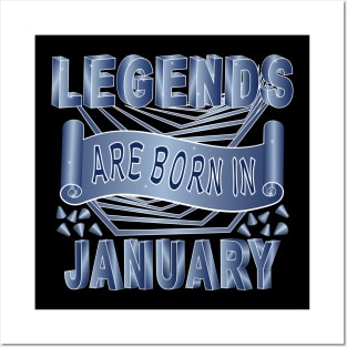 Legends Are Born In January Posters and Art